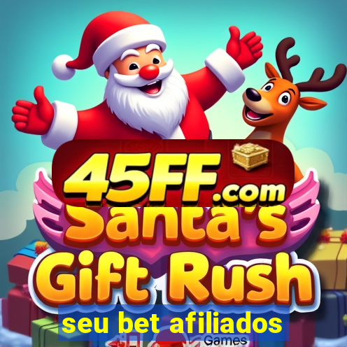 seu bet afiliados